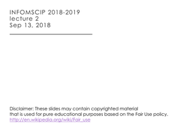 INFOMSCIP 2018-2019 Lecture 2 Sep 13, 2018