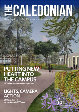 PUTTING NEW HEART INTO the CAMPUS £30Million Transformation Begins PAGE 04