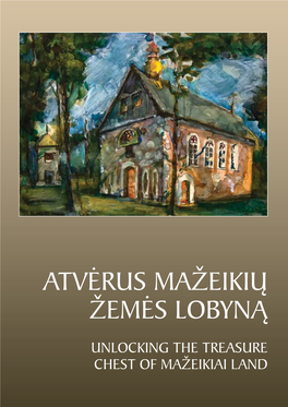 Atvėrus Mažeikių Žemės Lobyną