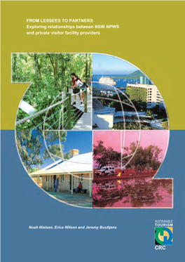 From Lessees to Partners : Exploring Relationships Between NSW NPWS and Private Visitor Facility Providers / Noah Nielsen, Erica Wilson and Jeremy Buultjens