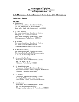 Government of Puducherry Planning and Research Department UID Implementation Cell List of Permanent Aadhaar Enrolment Centre In