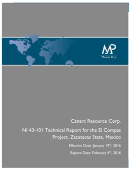 Canarc Resource Corp. NI 43-101 Technical Report for the El Compas Project, Zacatecas State, Mexico