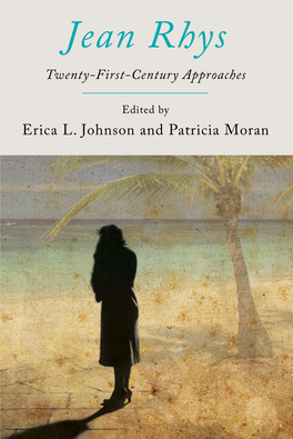 Jean Rhys’S Persistent “Strangeness” Continues to Unsettle the Theoretical Categories Used to Interpret Her Work and Our Own Social Structures