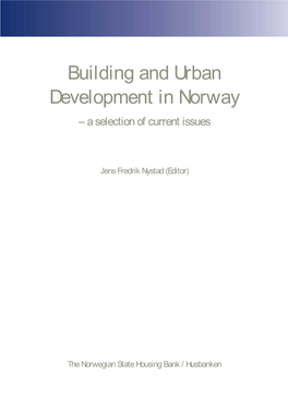 Building and Urban Development in Norway – a Selection of Current Issues