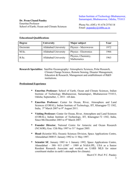 Dr. Prem Chand Pandey Emeritus Professor School of Earth, Ocean and Climate Sciences Indian Institute of Technology Bhubaneswar