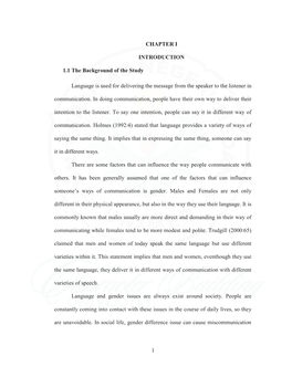 1 CHAPTER I INTRODUCTION 1.1 the Background of the Study Language Is Used for Delivering the Message from the Speaker to The