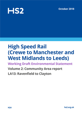 High Speed Rail (Crewe to Manchester and West Midlands to Leeds) Working Draft Environmental Statement Volume 2: Community Area Report |