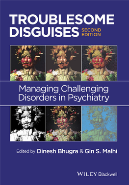 Troublesome Disguises Managing Challenging Disorders in Psychiatry