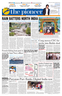 RAIN BATTERS NORTH INDIA 11 Die, 8 in HP; Red Alert in Punjab As Pong Dam to Release Excess Water PNS N SHIMLA/CHANDIGARH Arrangements in the Wake of Incessant Rain