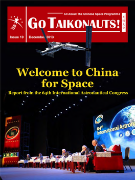 China for Space Report from the 64Th International Astronautical Congress All About the Chinese Space Programme GO TAIKONAUTS!