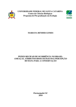 UNIVERSIDADE FEDERAL DE SANTA CATARINA Centro De Ciências Biológicas Programa De Pós-Graduação Em Ecologia