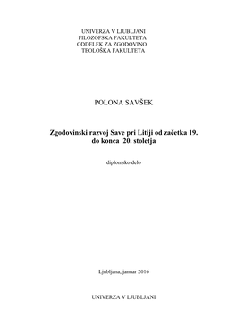 POLONA SAVŠEK Zgodovinski Razvoj Save Pri Litiji Od Začetka 19. Do Konca 20. Stoletja