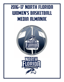 2016-17 North Florida Women's Basketball Media Almanac