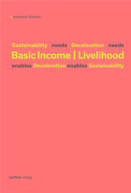 Basic Income | Livelihood Enables Deceleration Enables Sustainability