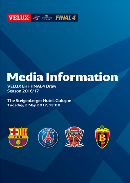 Media Information VELUX EHF FINAL4 Draw Season 2016/17