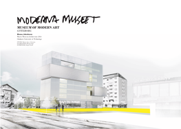 MUSEUM of MODERN ART GÖTEBORG Hanna Jakobsson Master Thesis in Architecture 2014 Chalmers University of Technology