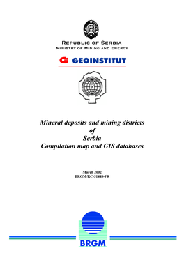 Mineral Deposits and Mining Districts of Serbia Compilation Map and GIS Databases