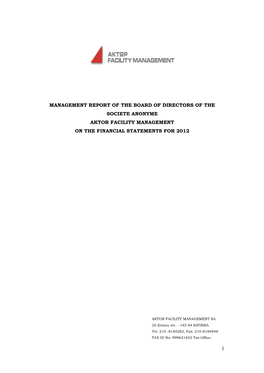 Management Report of the Board of Directors of the Societe Anonyme Aktor Facility Management on the Financial Statements for 2012