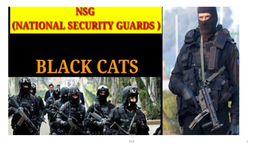 The National Security Guard (NSG) Is an Indian Special Forces Unit Under the Ministry of Home Affairs (MHA)