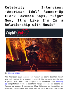 Celebrity Interview: 'American Idol' Runner-Up Clark Beckham Says