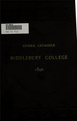 Catalogue of the Officers and Alumni of Middlebury College in Middlebury, Vermont, and All Others Who Have Received Degrees