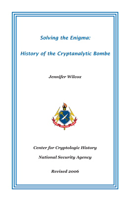 Solving the Enigma: History of the Cryptanalytic Bombe