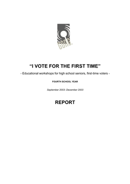 “I Vote for the First Time” Report