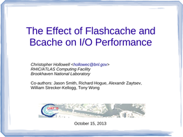 The Effect of Flashcache and Bcache on I/O Performance