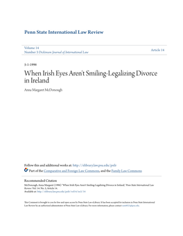 When Irish Eyes Aren't Smiling-Legalizing Divorce in Ireland Anna Margaret Mcdonough