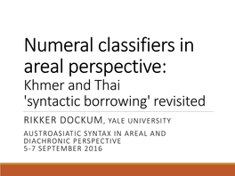Numeral Classifiers in Areal Perspective