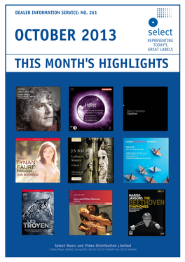 October 2013 Representing Today’S Great Labels This Month's Highlights