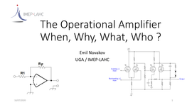 Operational Amplifier When, Why, What, Who ?