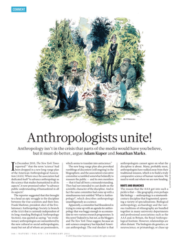 Anthropologists Unite! Anthropology Isn’T in the Crisis That Parts of the Media Would Have You Believe, but It Must Do Better, Argue Adam Kuper and Jonathan Marks