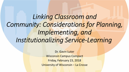 Linking Classroom and Community: Considerations for Planning, Implementing, and Institutionalizing Service-Learning