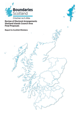 Review of Electoral Arrangements Shetland Islands Council Area Final Proposals