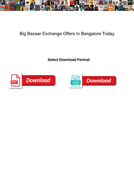 Big Bazaar Exchange Offers in Bangalore Today