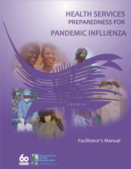 Health Services Preparedness for Pandemic Influenza. Facilitator's
