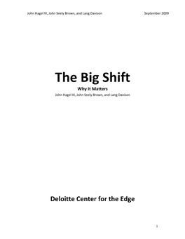 The Big Shift Why It Matters John Hagel III, John Seely Brown, and Lang Davison