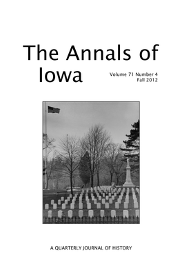 The Annals of Iowa, and Many Friends, Family, Colleagues, and Students Who Read Drafts of This Article
