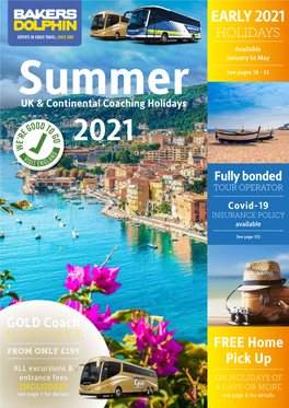 EARLY 2021 HOLIDAYS Available January to May Summer See Pages 18 - 33 UK & Continental Coaching Holidays 2021