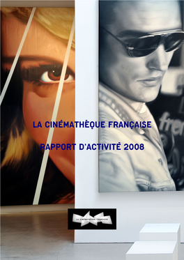 La Cinémathèque Française Rapport D'activité 2008