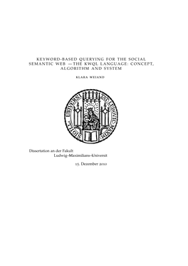 Keyword-Based Querying for the Social Semantic Web – the Kwql Language: Concept, Algorithm and System