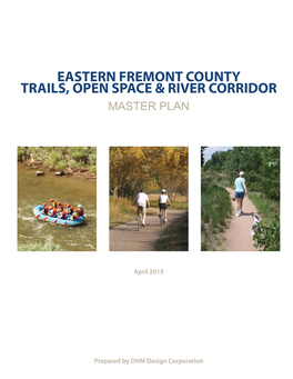 Eastern Fremont County Trails, Open Space & River Corridor Master Plan