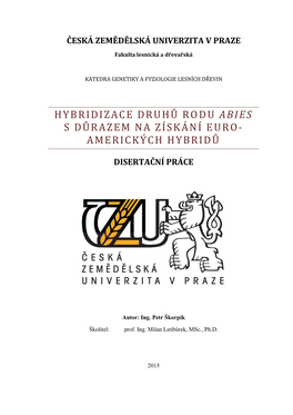 Hybridizace Druhů Rodu Abies S Důrazem Na Získání Euro