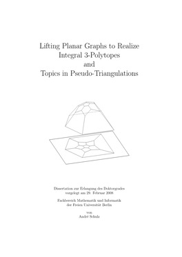 Lifting Planar Graphs to Realize Integral 3-Polytopes and Topics in Pseudo-Triangulations