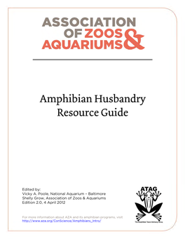 Amphibian Husbandry Resource Guide, Edition 2.0