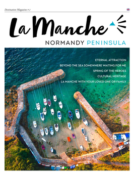 ETERNAL ATTRACTION Beyond the Sea Somewhere Waiting for Me SPRING of the HEROES CULTURAL HERITAGE La Manche with Your Loved One Or Family