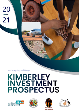 KIMBERLEY INVESTMENT PROSPECTUS Investment Kimberley Regional Group