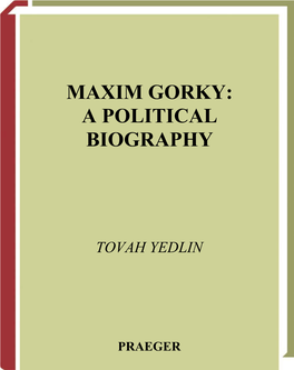 Maxim Gorky: a Political Biography