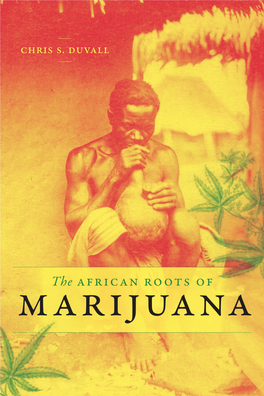 The African Roots of Marijuana the African Roots of Marijuana the African Roots of Marijuana